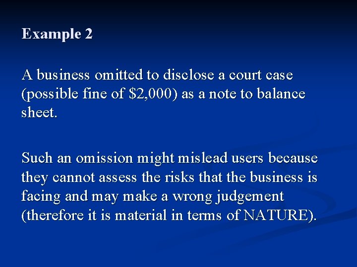 Example 2 A business omitted to disclose a court case (possible fine of $2,