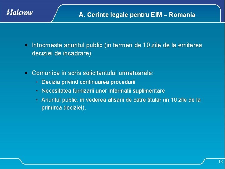 A. Cerinte legale pentru EIM – Romania § Intocmeste anuntul public (in termen de