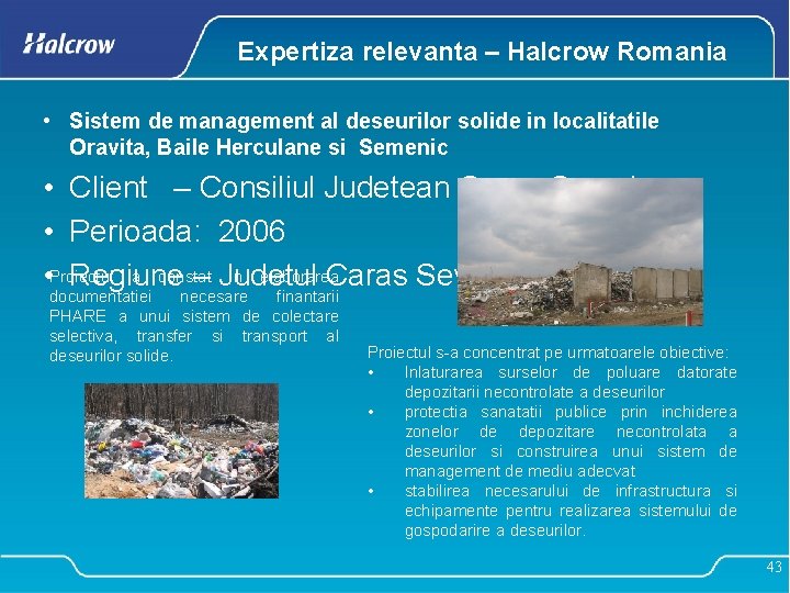 Expertiza relevanta – Halcrow Romania • Sistem de management al deseurilor solide in localitatile