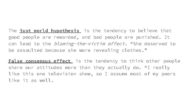 The just world hypothesis is the tendency to believe that good people are rewarded, The just world hypothesis is the tendency to believe that good people are rewarded,