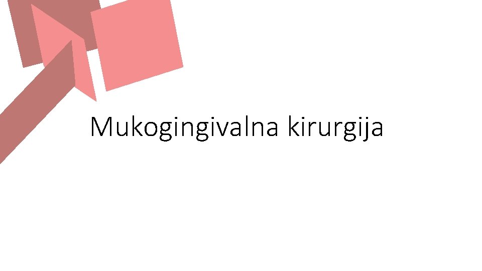 Mukogingivalna kirurgija 