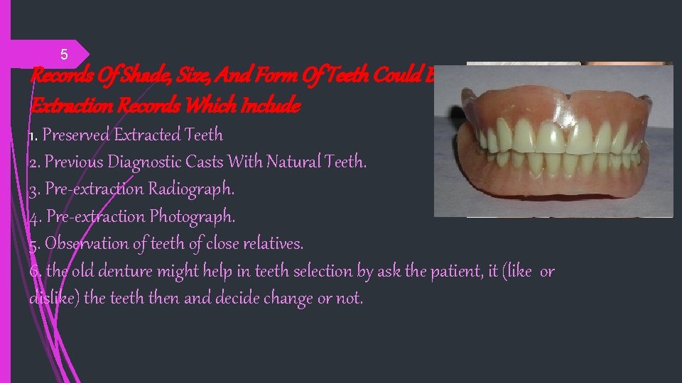 5 Records Of Shade, Size, And Form Of Teeth Could Be Obtained From Pre.