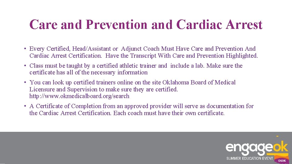 Care and Prevention and Cardiac Arrest • Every Certified, Head/Assistant or Adjunct Coach Must