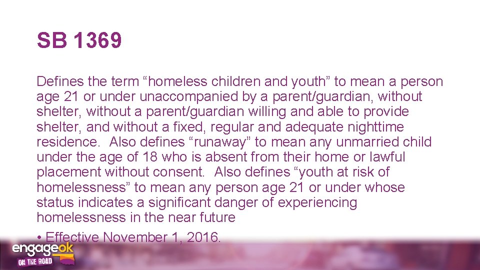 SB 1369 Defines the term “homeless children and youth” to mean a person age