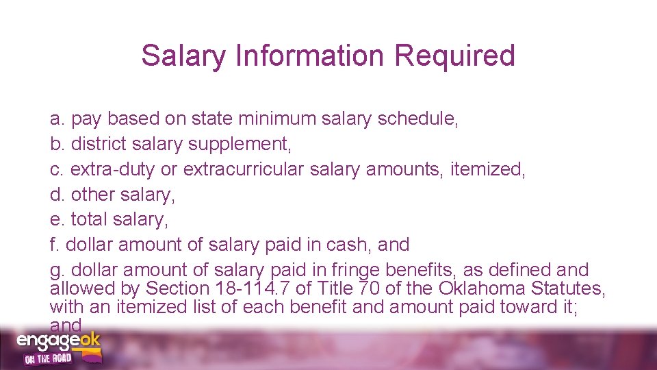 Salary Information Required a. pay based on state minimum salary schedule, b. district salary
