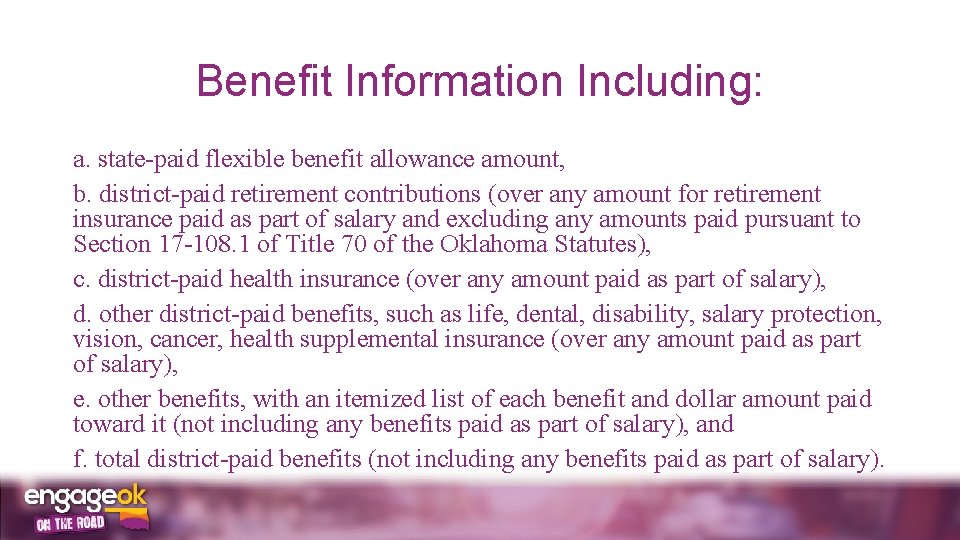 Benefit Information Including: a. state-paid flexible benefit allowance amount, b. district-paid retirement contributions (over