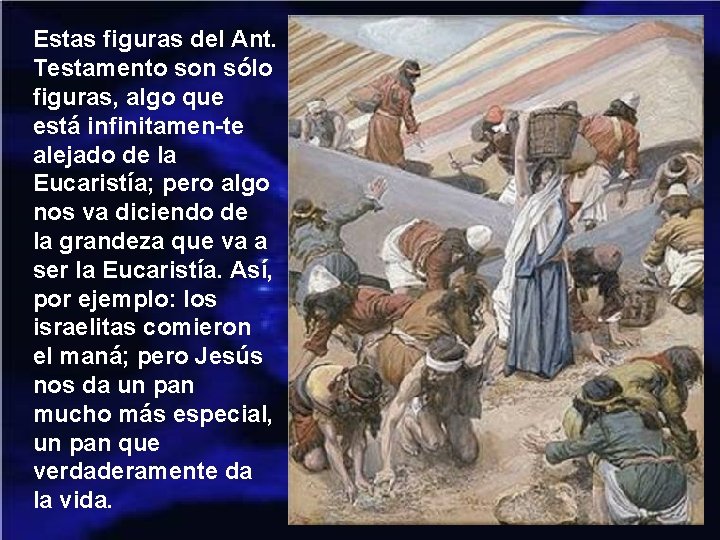 Estas figuras del Ant. Testamento son sólo figuras, algo que está infinitamen-te alejado de