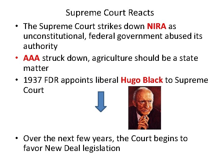 Supreme Court Reacts • The Supreme Court strikes down NIRA as unconstitutional, federal government