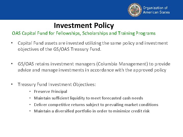 Investment Policy OAS Capital Fund for Fellowships, Scholarships and Training Programs • Capital Fund
