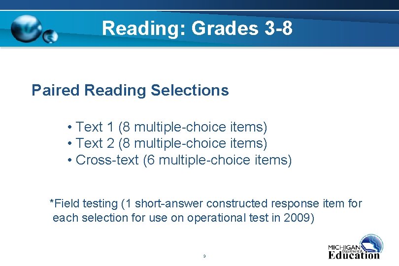 Reading: Grades 3 -8 Paired Reading Selections • Text 1 (8 multiple-choice items) •