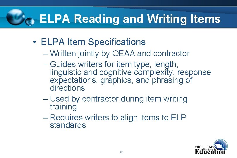 ELPA Reading and Writing Items • ELPA Item Specifications – Written jointly by OEAA