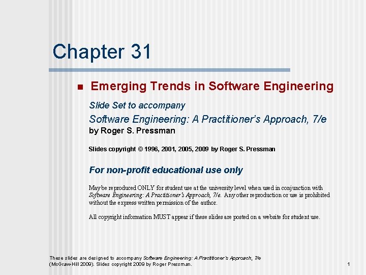 Chapter 31 n Emerging Trends in Software Engineering Slide Set to accompany Software Engineering: