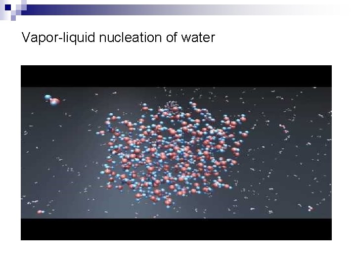 Vapor-liquid nucleation of water 