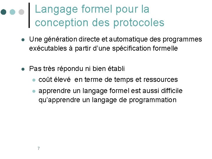 Langage formel pour la conception des protocoles l Une génération directe et automatique des