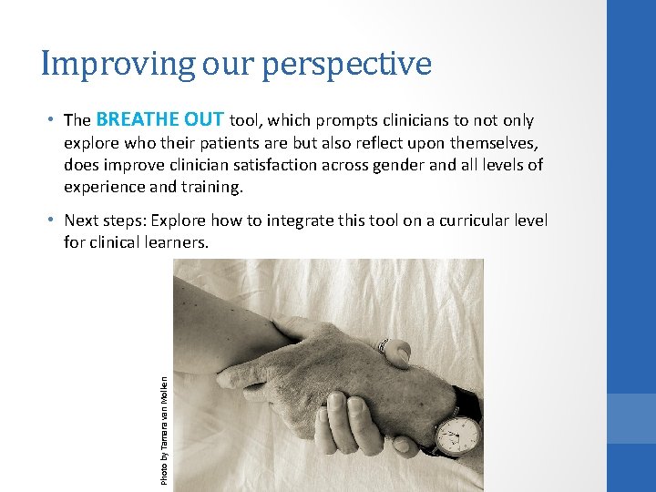 Improving our perspective • The BREATHE OUT tool, which prompts clinicians to not only