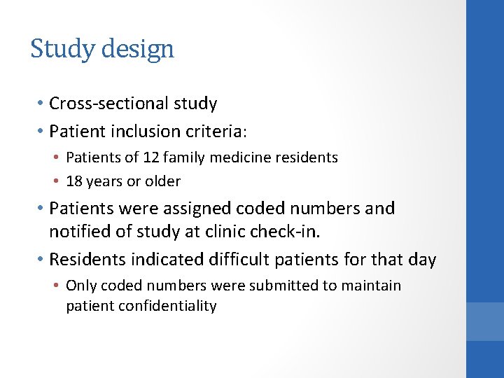 Study design • Cross-sectional study • Patient inclusion criteria: • Patients of 12 family