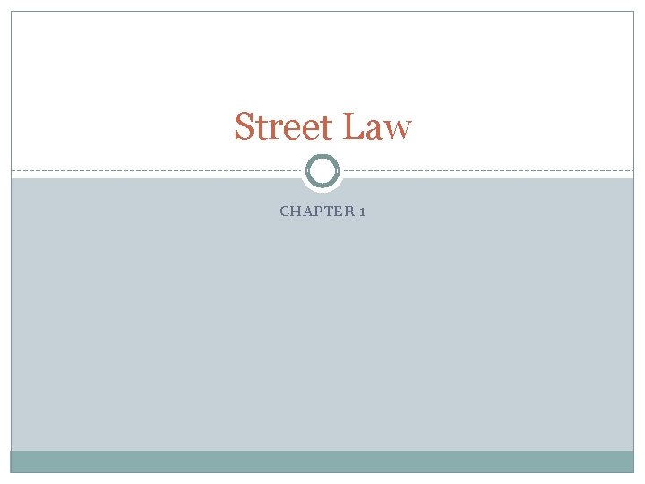 Street Law CHAPTER 1 