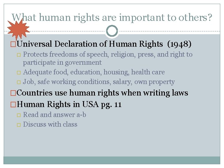 What human rights are important to others? �Universal Declaration of Human Rights (1948) �