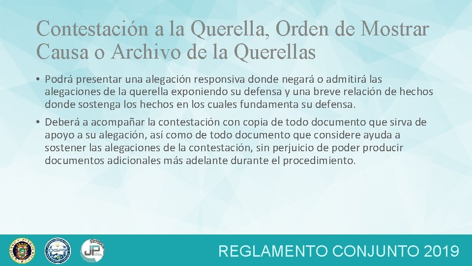 Contestación a la Querella, Orden de Mostrar Causa o Archivo de la Querellas •