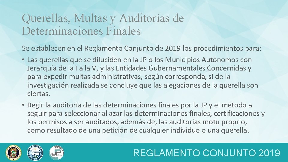 Querellas, Multas y Auditorías de Determinaciones Finales Se establecen en el Reglamento Conjunto de