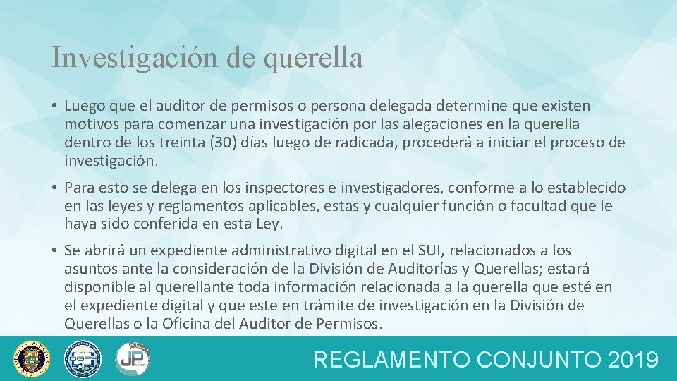 Investigación de querella • Luego que el auditor de permisos o persona delegada determine