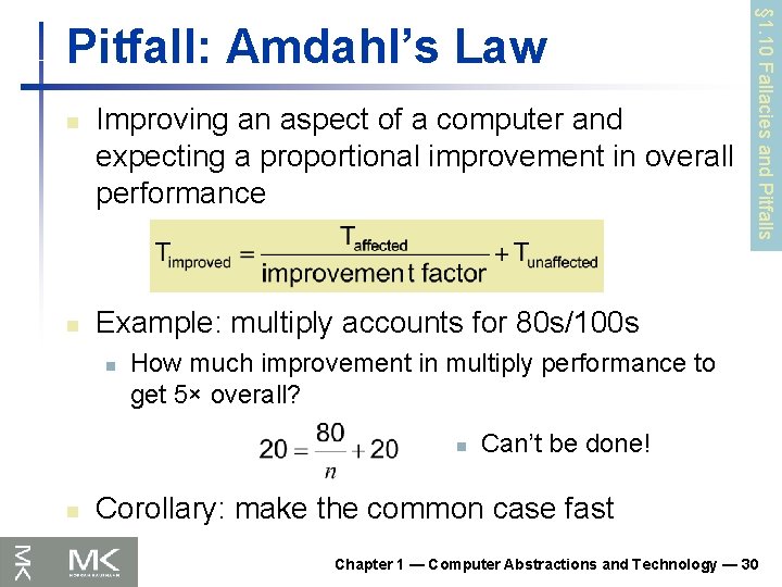 n n Improving an aspect of a computer and expecting a proportional improvement in
