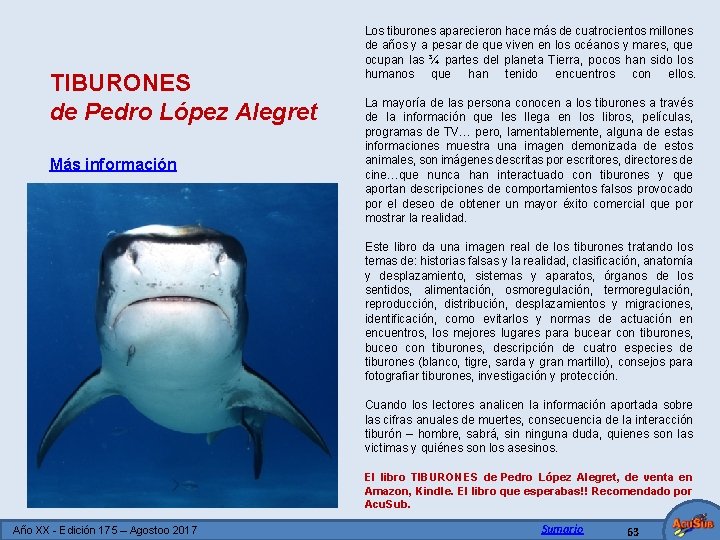 TIBURONES de Pedro López Alegret Más información Los tiburones aparecieron hace más de cuatrocientos