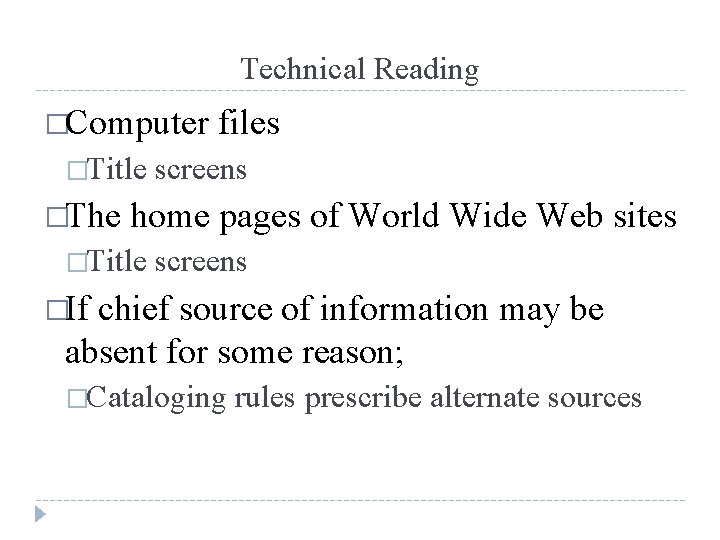 Technical Reading �Computer �Title �The files screens home pages of World Wide Web sites