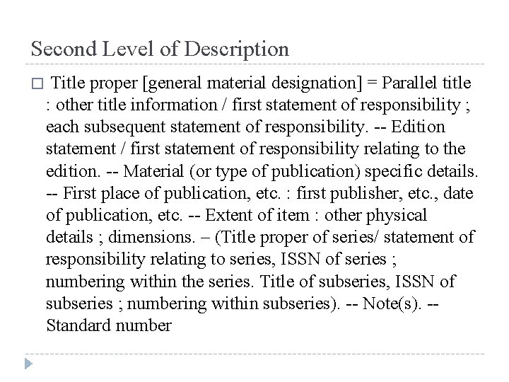 Second Level of Description � Title proper [general material designation] = Parallel title :