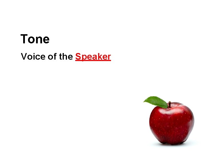 Tone Voice of the Speaker 