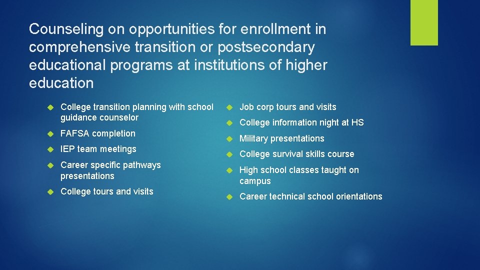 Counseling on opportunities for enrollment in comprehensive transition or postsecondary educational programs at institutions