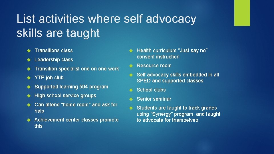 List activities where self advocacy skills are taught Health curriculum ”Just say no” consent