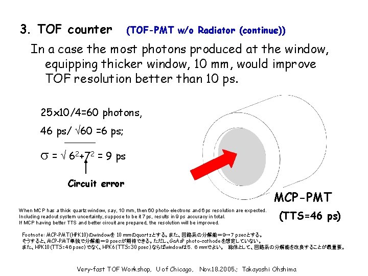 3. TOF counter (TOF-PMT w/o Radiator (continue)) In a case the most photons produced