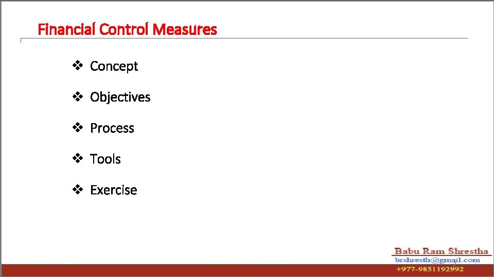 Financial Control Measures v Concept v Objectives v Process v Tools v Exercise 2