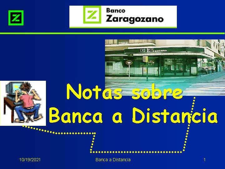 Notas Banca a 10/19/2021 Banca a Distancia sobre Distancia 1 