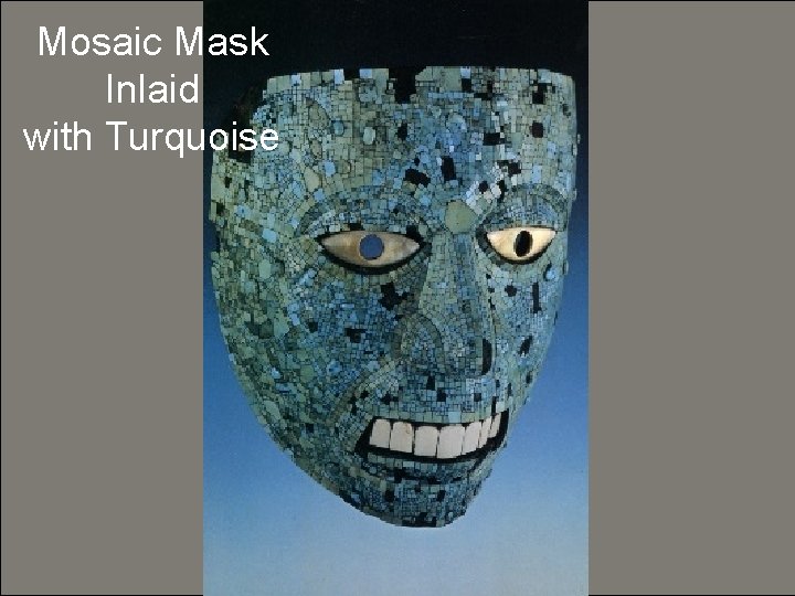 Mosaic Mask Inlaid with Turquoise 