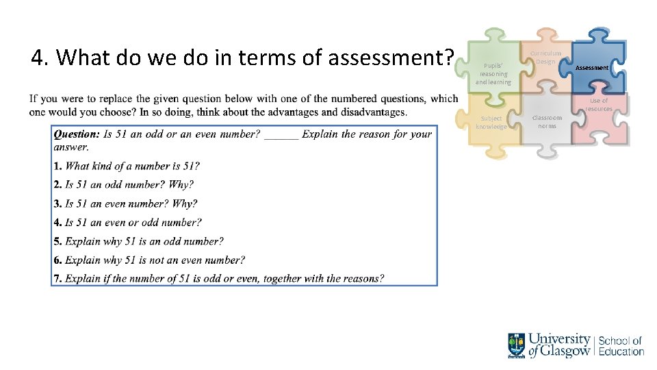 4. What do we do in terms of assessment? Pupils’ reasoning and learning Curriculum