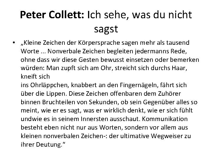 Peter Collett: Ich sehe, was du nicht sagst • „Kleine Zeichen der Körpersprache sagen