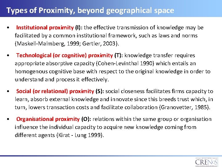 Types of Proximity, beyond geographical space • Institutional proximity (I): the effective transmission of