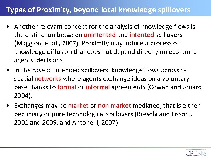 Types of Proximity, beyond local knowledge spillovers • Another relevant concept for the analysis