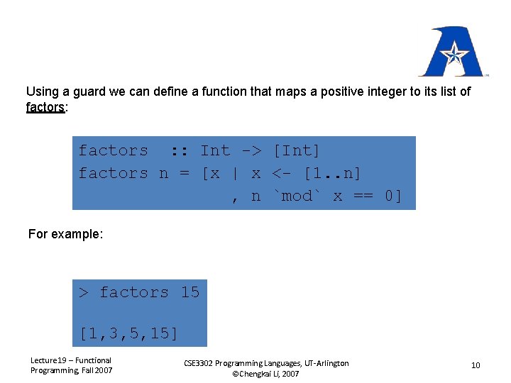 Using a guard we can define a function that maps a positive integer to