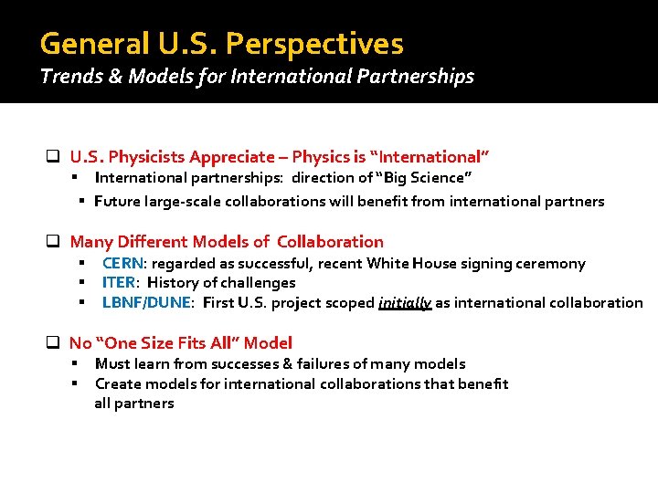 General U. S. Perspectives Trends & Models for International Partnerships q U. S. Physicists