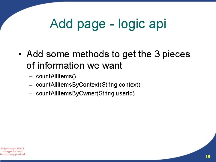 Add page - logic api • Add some methods to get the 3 pieces