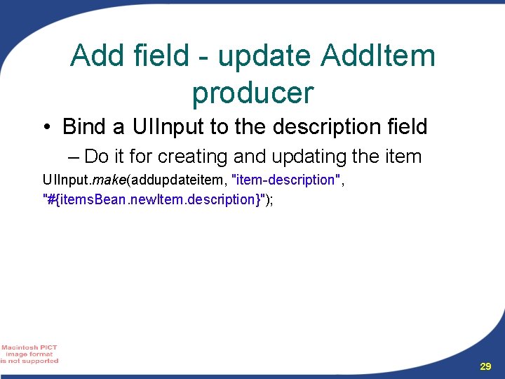 Add field - update Add. Item producer • Bind a UIInput to the description