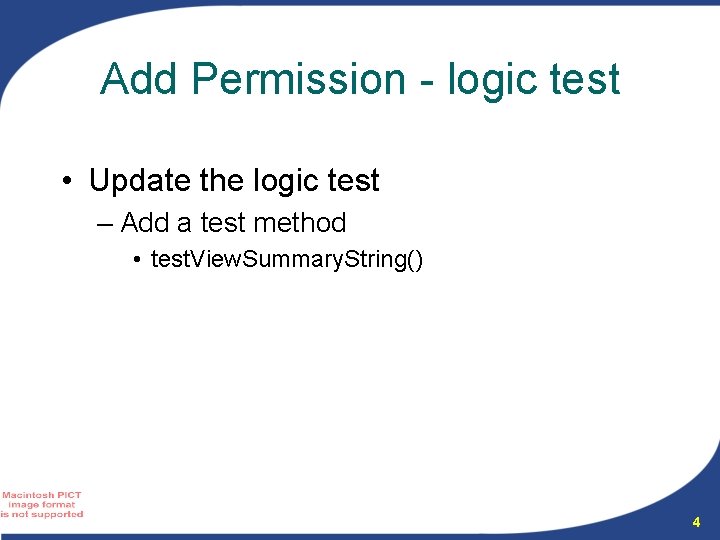 Add Permission - logic test • Update the logic test – Add a test