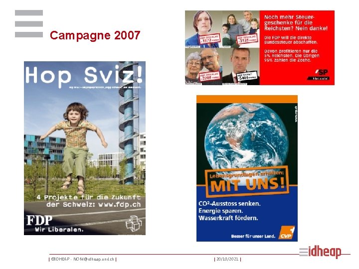 Campagne 2007 | ©IDHEAP - NOM@idheap. unil. ch | | 20/10/2021 | 