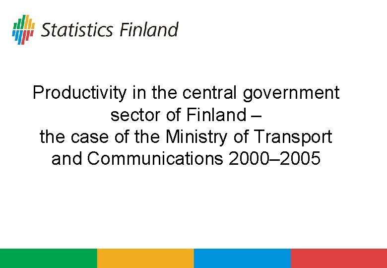 Productivity in the central government sector of Finland – the case of the Ministry