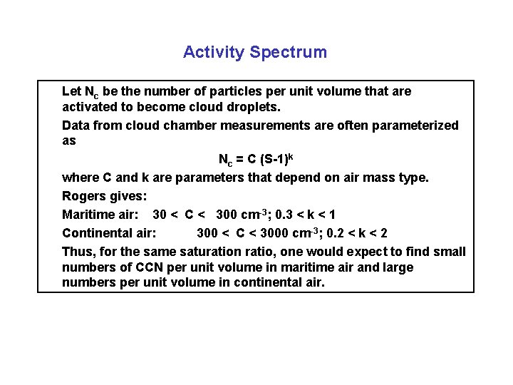 Activity Spectrum Let Nc be the number of particles per unit volume that are
