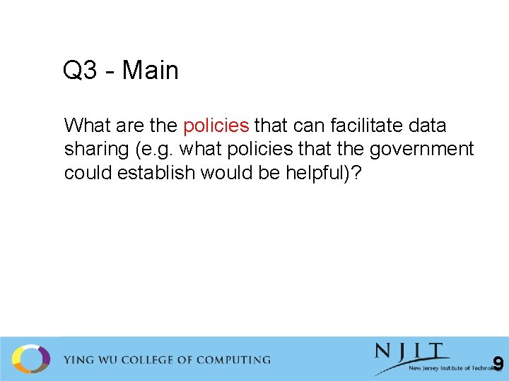 Q 3 - Main What are the policies that can facilitate data sharing (e.