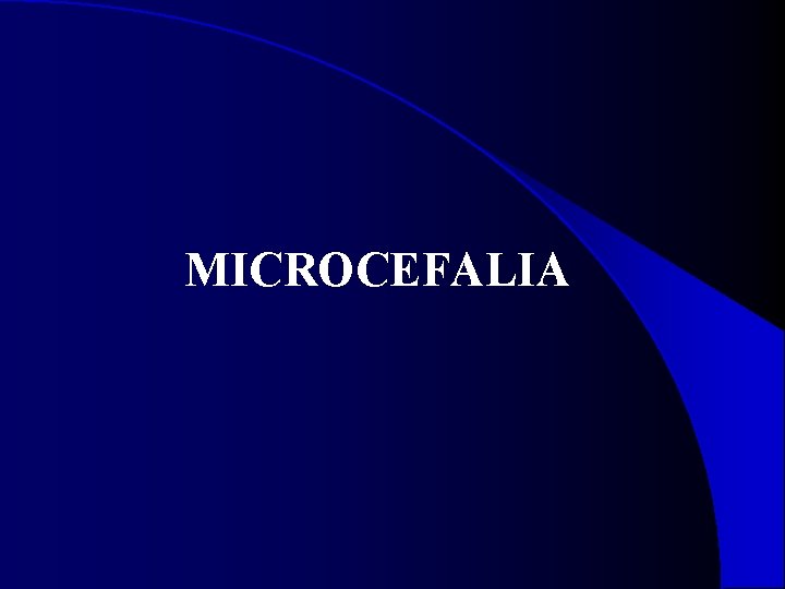 MICROCEFALIA 